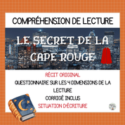 Compréhension de lecture narrative le secret de la cape rouge