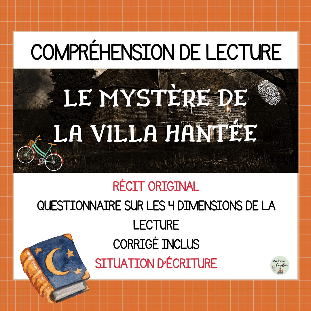 Compréhension de lecture narrative mystère villa hantée