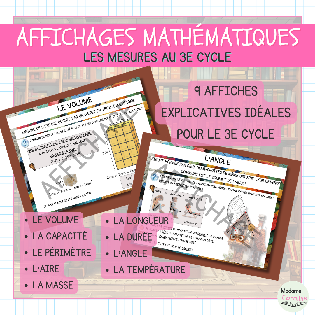 Ensemble de neuf affichages mathématiques explicatifs sur les mesures au 3e cycle : volume, capacité, périmètre, aire, masse, longueur, durée, angles et température.