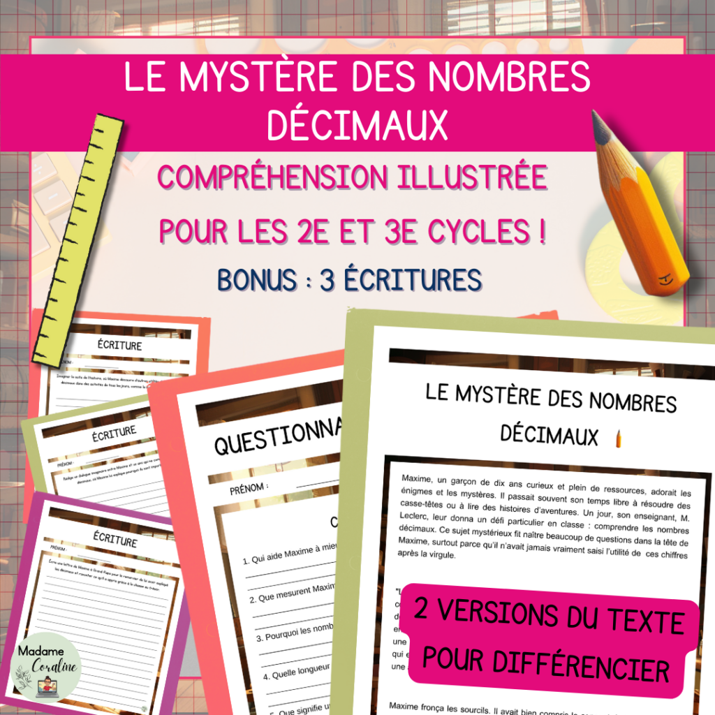 Le mystère des nombres décimaux : une compréhension illustrée et différenciée pour les 2e et 3e cycles du primaire avec 3 écritures en bonus